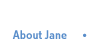 About Jane